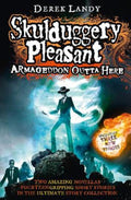 Armageddon Outta Here - The World of Skulduggery Pleasant by Derek Landy - 9780007559527