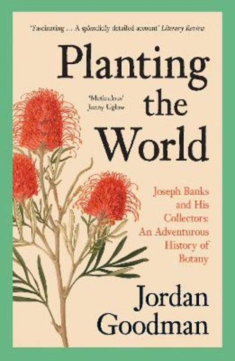 Planting the World by Jordan Goodman - 9780007578863