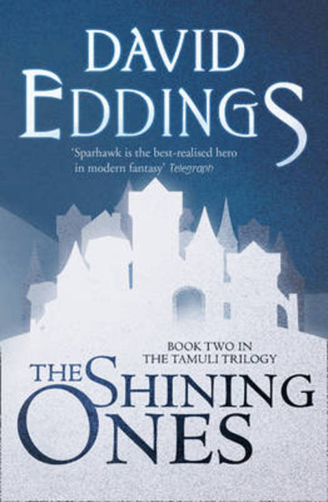 The Shining Ones by David Eddings - 9780007579013