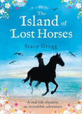 The Island of Lost Horses by Stacy Gregg - 9780007580279