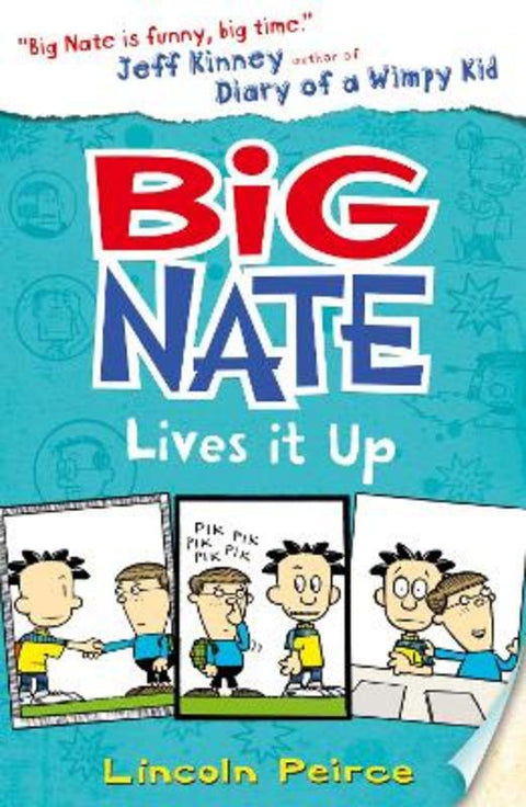 Big Nate Lives It Up by Lincoln Peirce - 9780007581276