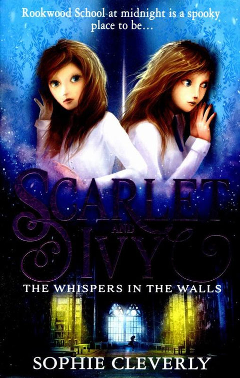 The Whispers in the Walls: A Scarlet and Ivy Mystery by Sophie Cleverly - 9780007589203