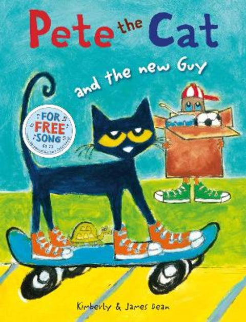 Pete the Cat and the New Guy by Kimberly Dean - 9780007590803