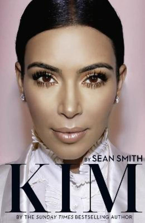 Kim Kardashian by Sean Smith - 9780008104535