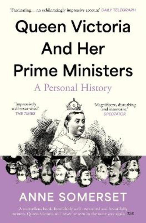 Queen Victoria and her Prime Ministers by Anne Somerset - 9780008106256