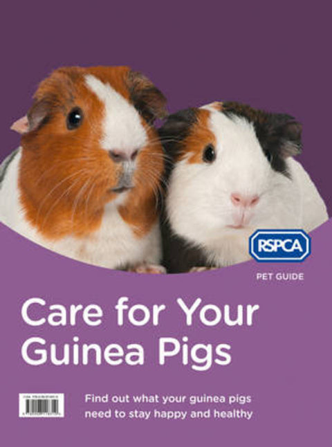 Care for Your Guinea Pigs by RSPCA - 9780008118310
