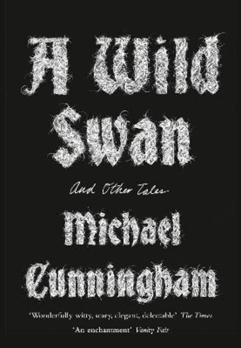 A Wild Swan by Michael Cunningham - 9780008140403