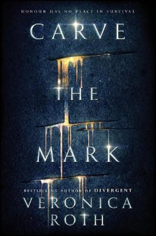 Carve the Mark by Veronica Roth - 9780008159481