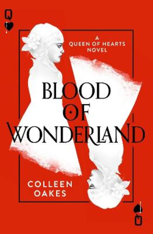 Blood of Wonderland by Colleen Oakes - 9780008175429