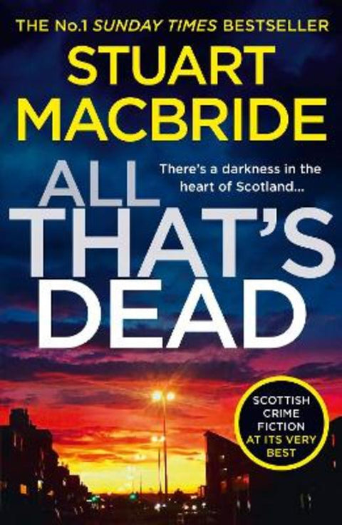 All That's Dead by Stuart MacBride - 9780008208295