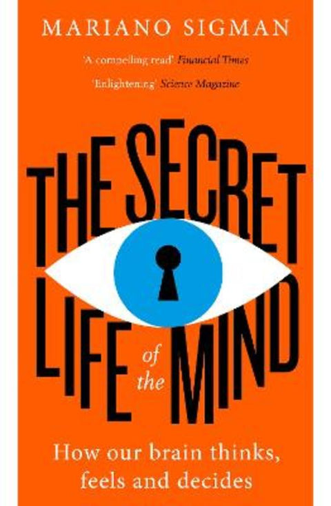 The Secret Life of the Mind by Mariano Sigman - 9780008210953