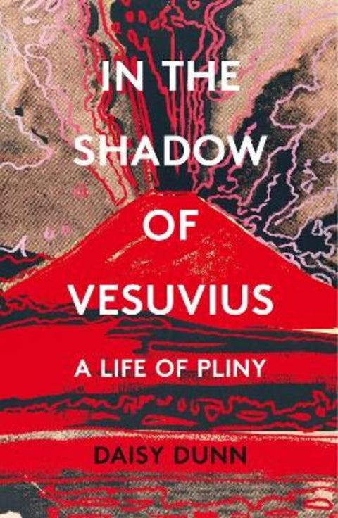 In the Shadow of Vesuvius by Daisy Dunn - 9780008211127