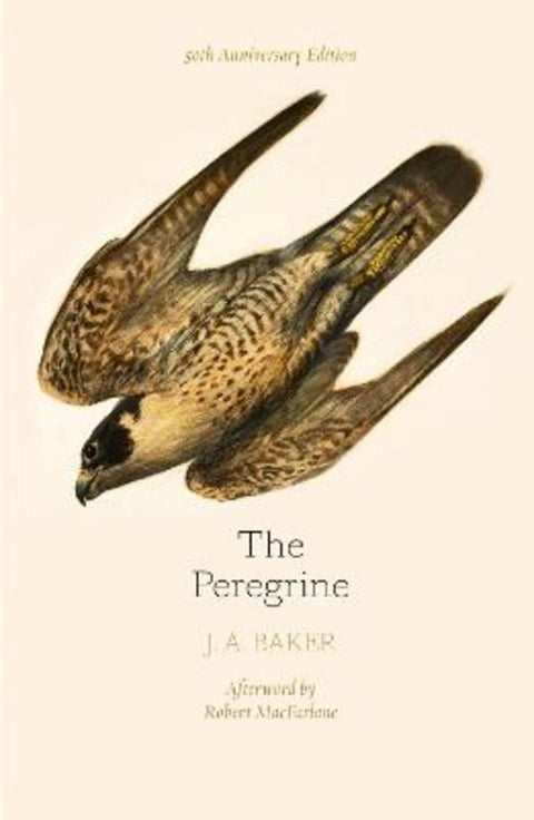 The Peregrine: 50th Anniversary Edition by J. A. Baker - 9780008216214