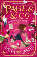 Pages & Co.: Tilly and the Map of Stories by Anna James - 9780008229955