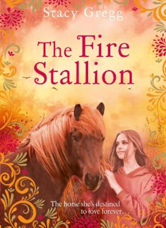 The Fire Stallion by Stacy Gregg - 9780008261429