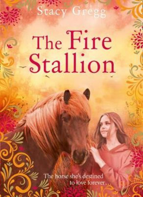 The Fire Stallion by Stacy Gregg - 9780008261429