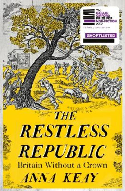The Restless Republic by Anna Keay - 9780008282028
