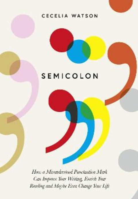Semicolon by Cecelia Watson - 9780008291532