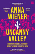 Uncanny Valley by Anna Wiener - 9780008296865