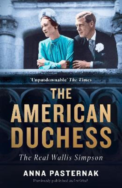 The American Duchess by Anna Pasternak - 9780008297305