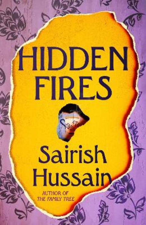 Hidden Fires by Sairish Hussain - 9780008297503