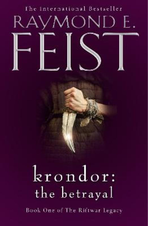 Krondor: The Betrayal by Raymond E. Feist - 9780008311254