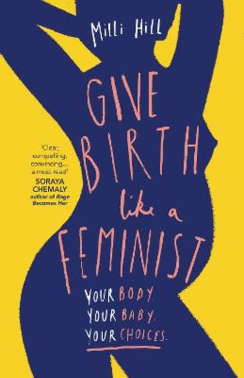 Give Birth Like a Feminist by Milli Hill - 9780008313104