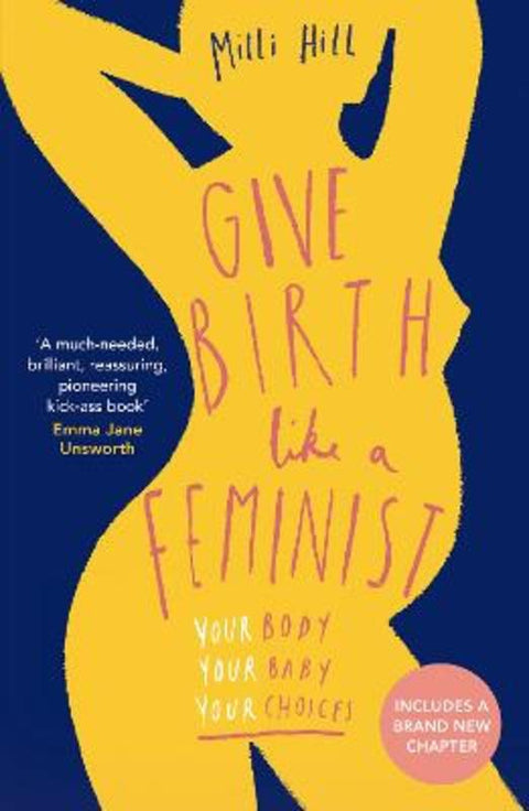 Give Birth Like a Feminist by Milli Hill - 9780008313135