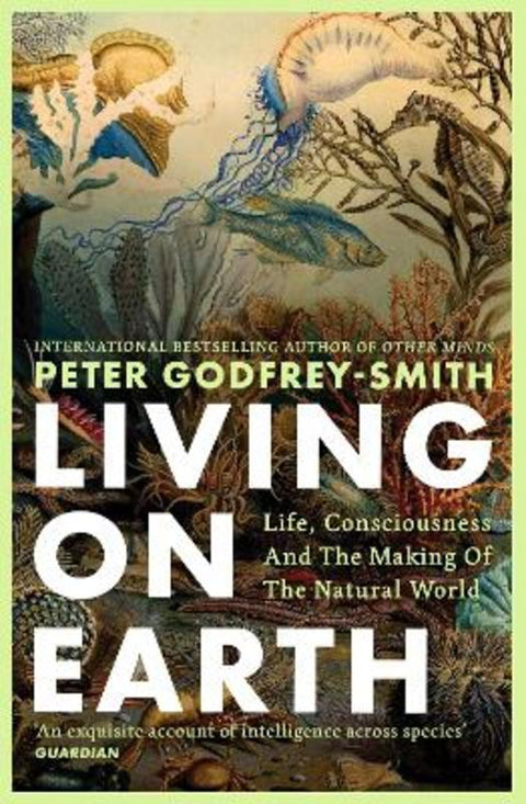 Living on Earth by Peter Godfrey-Smith - 9780008321284
