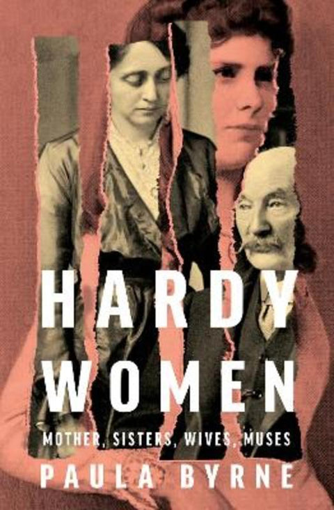 Hardy Women by Paula Byrne - 9780008322267
