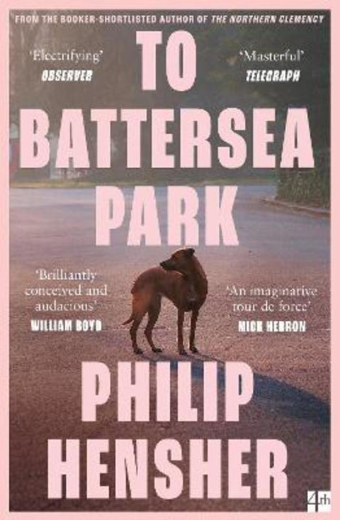 To Battersea Park by Philip Hensher - 9780008323141