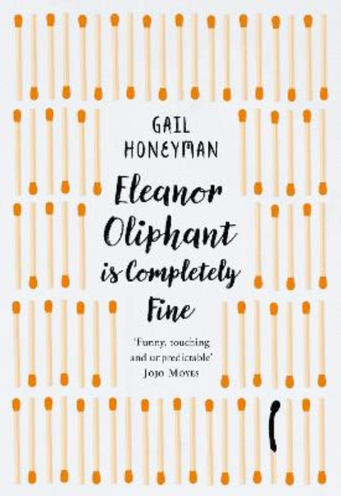 Eleanor Oliphant is Completely Fine by Gail Honeyman - 9780008324995
