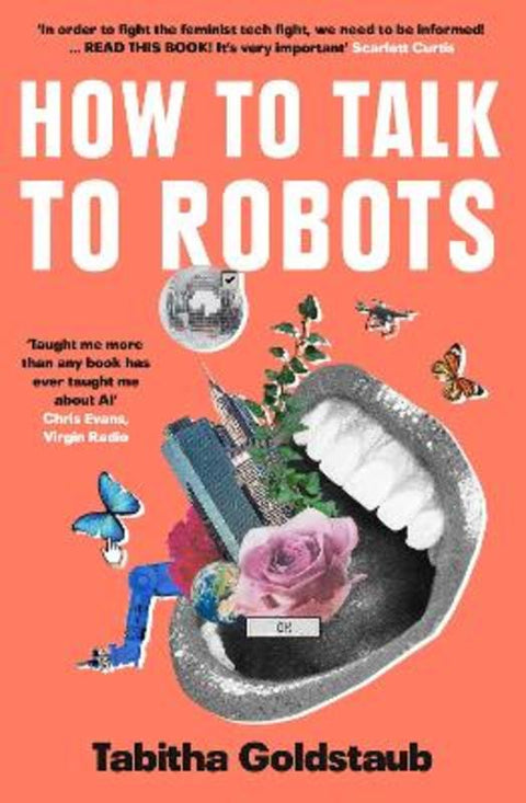 How To Talk To Robots by Tabitha Goldstaub - 9780008328238