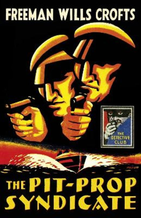 The Pit-Prop Syndicate by Freeman Wills Crofts - 9780008328535