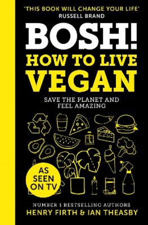 BOSH! How to Live Vegan by Henry Firth - 9780008349967