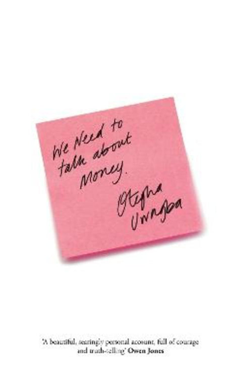 We Need to Talk About Money by Otegha Uwagba - 9780008350390