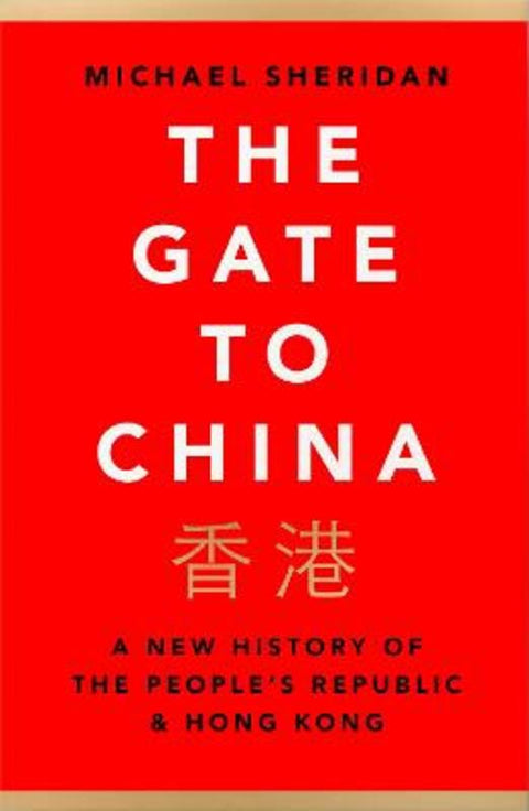The Gate to China by Michael Sheridan - 9780008356231