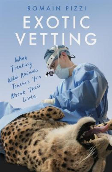 Exotic Vetting by Romain Pizzi - 9780008356750