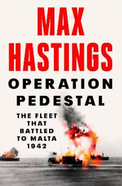 Operation Pedestal by Max Hastings - 9780008364953