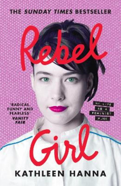 Rebel Girl by Kathleen Hanna - 9780008365356