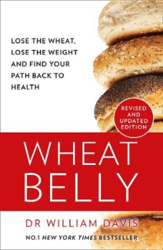 Wheat Belly by William Davis, MD - 9780008367466