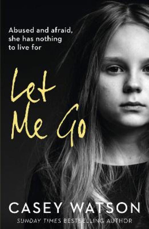 Let Me Go by Casey Watson - 9780008375577