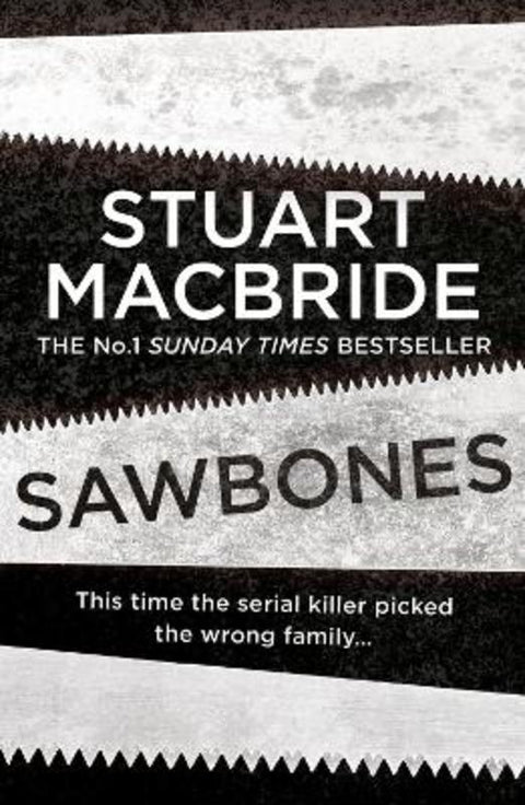 Sawbones by Stuart MacBride - 9780008381929