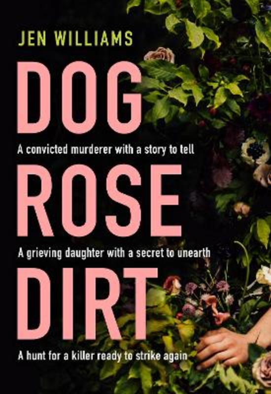 Dog Rose Dirt by Jen Williams - 9780008383800