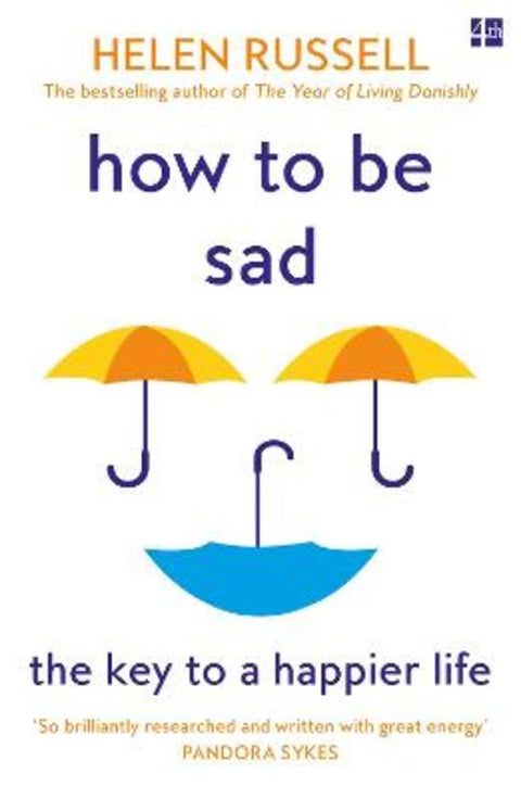 How to be Sad by Helen Russell - 9780008384593