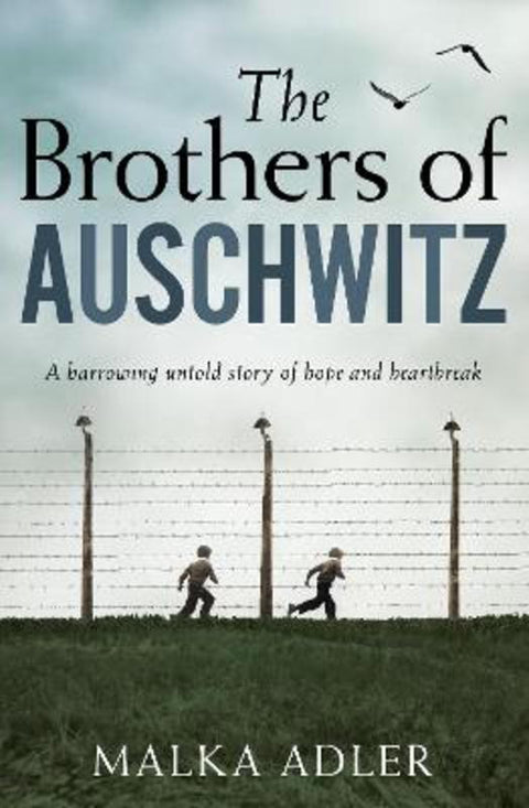 The Brothers of Auschwitz by Malka Adler - 9780008386122
