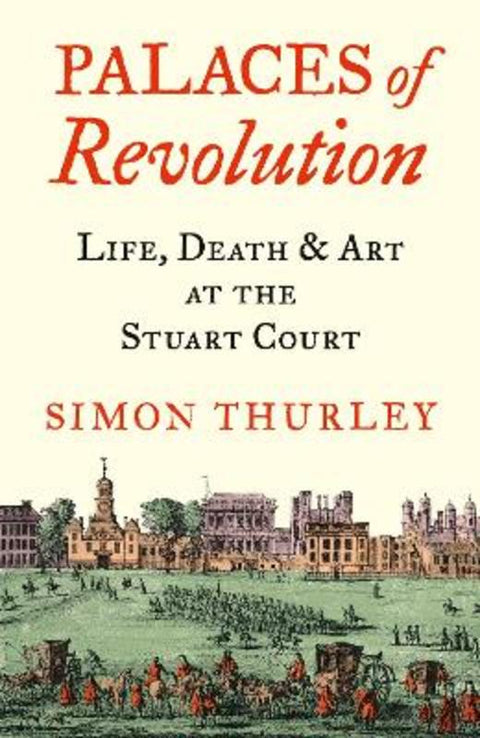 Palaces of Revolution by Simon Thurley - 9780008389963