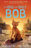 The One and Only Bob by Katherine Applegate - 9780008390662