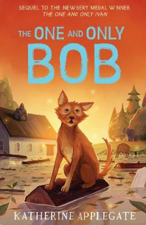 The One and Only Bob by Katherine Applegate - 9780008390662