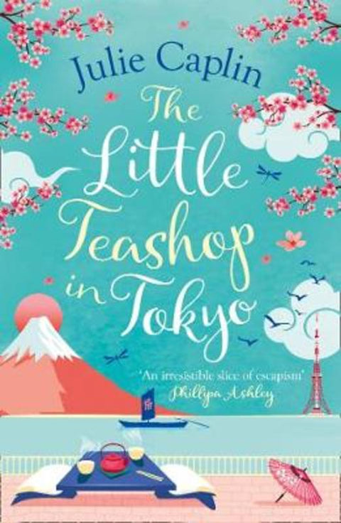The Little Teashop in Tokyo by Julie Caplin - 9780008393090